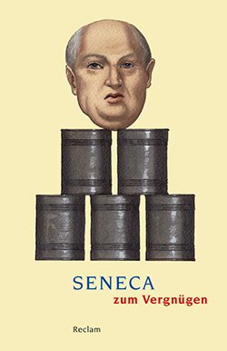 : Seneca zum Vergnügen