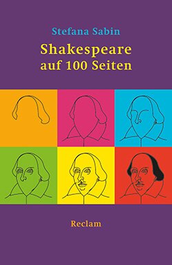 Sabin, Stefana: Shakespeare auf 100 Seiten