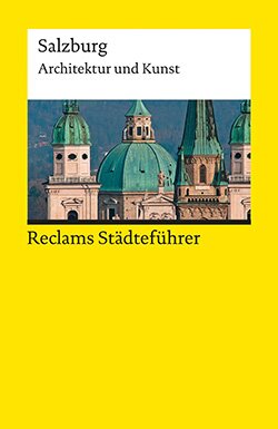 Kretschmer, Hildegard: Reclams Städteführer Salzburg