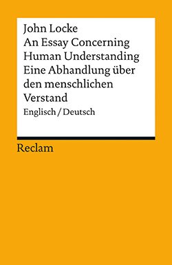 Locke, John: An Essay Concerning Human Understanding / Ein Versuch über den menschlichen Verstand