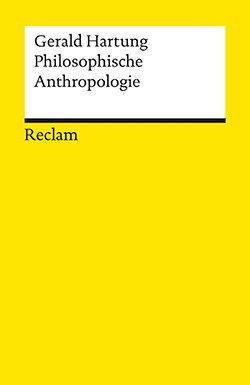 Hartung, Gerald: Philosophische Anthropologie