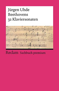 Uhde, Jürgen: Beethovens 32 Klaviersonaten