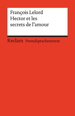 Lelord, François: Hector et les secrets de l’amour