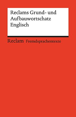 Geisen, Herbert: Reclams Grund- und Aufbauwortschatz Englisch