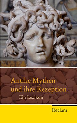 : Antike Mythen und ihre Rezeption