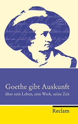 : Goethe gibt Auskunft