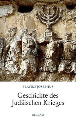 Flavius Josephus: Geschichte des Judäischen Krieges