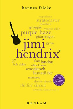 Fricke, Hannes: Jimi Hendrix. 100 Seiten