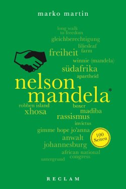 Martin, Marko: Nelson Mandela. 100 Seiten