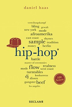 Haas, Daniel: Hip-Hop. 100 Seiten