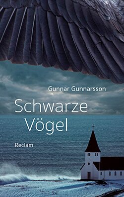 Gunnarsson, Gunnar: Schwarze Vögel