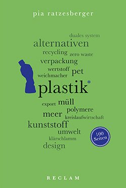 Ratzesberger, Pia: Plastik. 100 Seiten