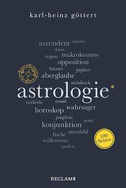 Göttert, Karl-Heinz: Astrologie. 100 Seiten