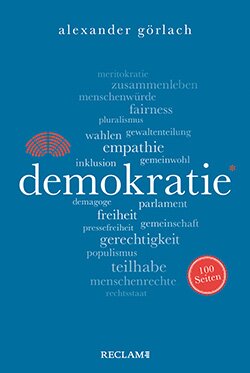 Görlach, Alexander: Demokratie. 100 Seiten