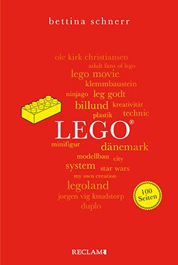 Schnerr, Bettina: LEGO®. 100 Seiten