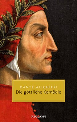 Dante Alighieri: Die Göttliche Komödie