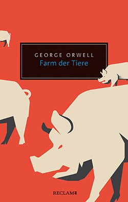 Orwell, George: Farm der Tiere