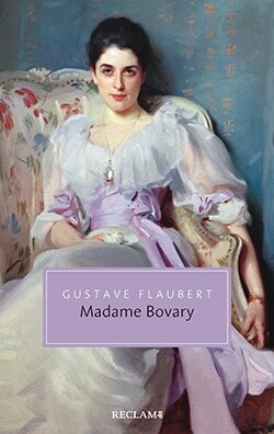 Flaubert, Gustave: Madame Bovary