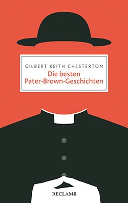 Chesterton, Gilbert Keith: Die besten Pater-Brown-Geschichten