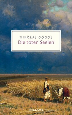 Gogol, Nikolaj: Die toten Seelen