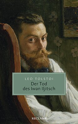 Tolstoi, Leo: Der Tod des Iwan Iljitsch