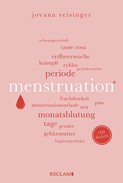 Reisinger, Jovana: Menstruation. 100 Seiten
