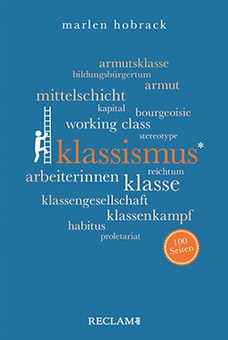 Hobrack, Marlen: Klassismus. 100 Seiten