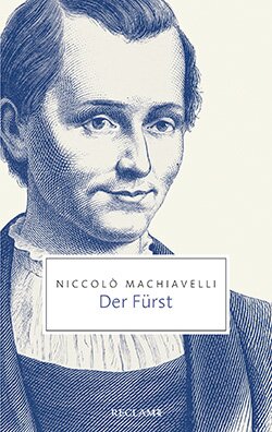 Machiavelli, Niccolò: Der Fürst