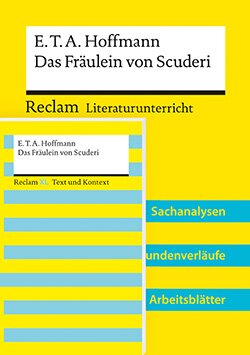 : Lehrerpaket »E.T.A. Hoffmann: Das Fräulein von Scuderi«: Textausgabe und Lehrerband