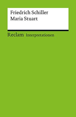 Sautermeister, Gert: Interpretation. Friedrich Schiller: Maria Stuart (PDF)