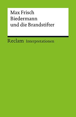 Schmitz, Walter: Interpretation. Max Frisch: Biedermann und die Brandstifter (PDF)