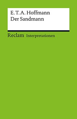 Koebner, Thomas: Interpretation. E. T. A. Hoffmann: Der Sandmann (PDF)