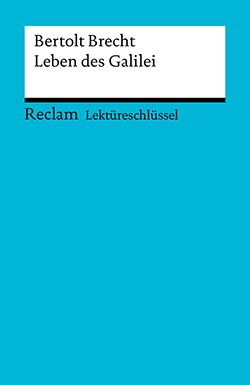 Payrhuber, Franz-Josef: Lektüreschlüssel. Bertolt Brecht: Leben des Galilei (PDF)