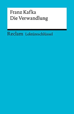 Große, Wilhelm: Lektüreschlüssel. Franz Kafka: Die Verwandlung (PDF)