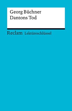 Große, Wilhelm: Lektüreschlüssel. Georg Büchner: Dantons Tod (PDF)