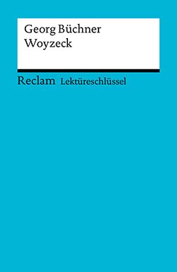 Schede, Hans-Georg: Lektüreschlüssel. Georg Büchner: Woyzeck (PDF)
