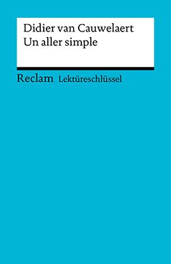 Krauss, Bernd: Lektüreschlüssel. Didier van Cauwelaert: Un aller simple (PDF)