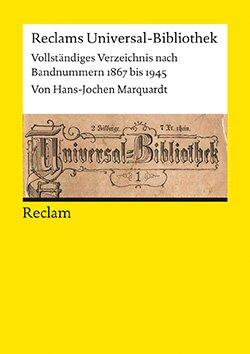 Marquardt, Hans-Jochen: Reclams Universal-Bibliothek 1867 bis 1945 (PDF)