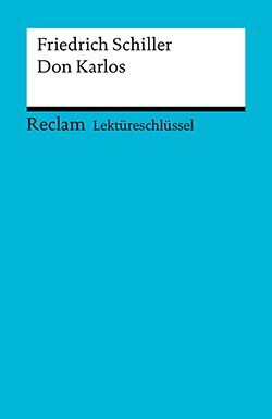 Heizmann, Bertold: Lektüreschlüssel. Friedrich Schiller: Don Karlos (EPUB)