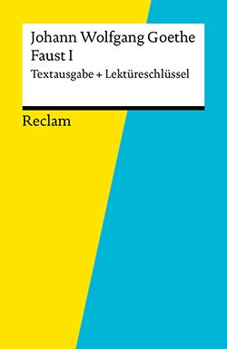 : Textausgabe + Lektüreschlüssel. Johann Wolfgang Goethe: Faust I (EPUB)