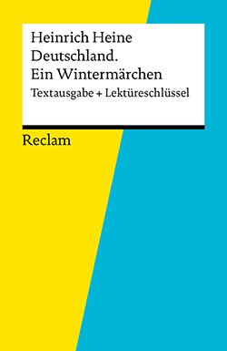 : Textausgabe + Lektüreschlüssel. Heinrich Heine: Deutschland. Ein Wintermärchen (EPUB)