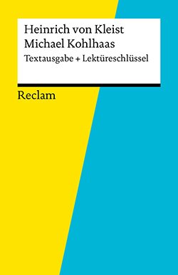 : Textausgabe + Lektüreschlüssel. Heinrich von Kleist: Michael Kohlhaas (EPUB)