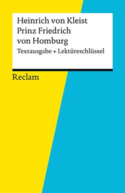 : Textausgabe + Lektüreschlüssel. Heinrich von Kleist: Prinz Friedrich von Homburg (EPUB)