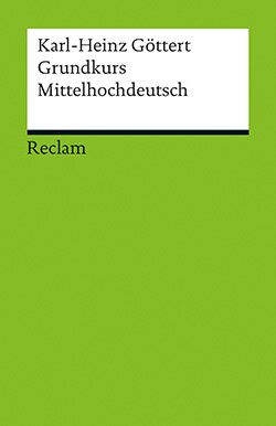 Göttert, Karl-Heinz: Grundkurs Mittelhochdeutsch (EPUB)