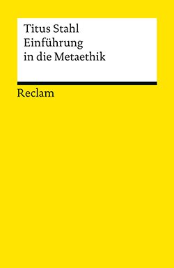 Stahl, Titus: Einführung in die Metaethik (EPUB)
