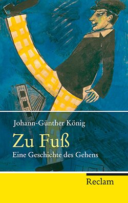 König, Johann-Günther: Zu Fuß (EPUB)