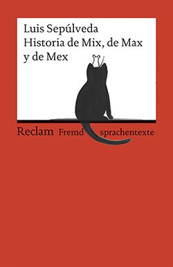 Sepúlveda, Luis: Historia de Mix, de Max y de Mex (EPUB)