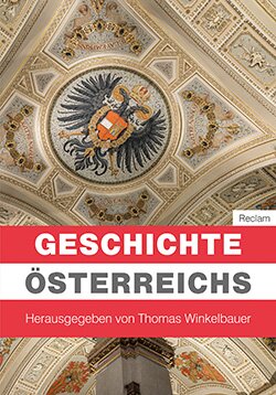 Winkelbauer, Thomas; Lackner, Christian; Rathkolb, Oliver; Mazohl, Brigitte; Pohl, Walter: Geschichte Österreichs (EPUB)