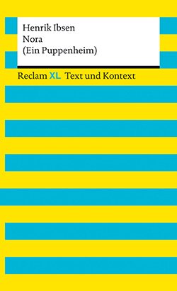 Ibsen, Henrik: Nora (Ein Puppenheim). Textausgabe mit Kommentar und Materialien (Reclam XL EPUB)