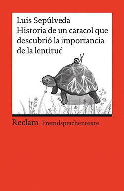 Sepúlveda, Luis: Historia de un caracol que descubrió la importancia de la lentitud (EPUB)
